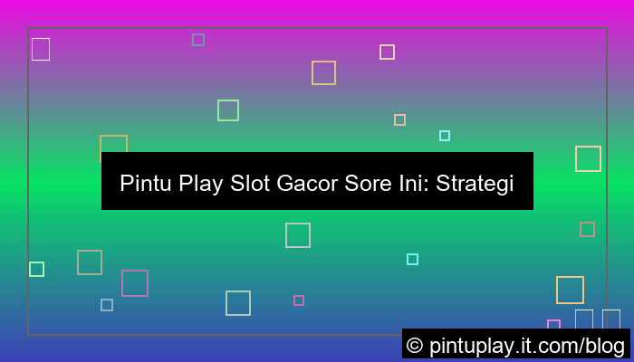 grafik pintu play slot gacor sore ini