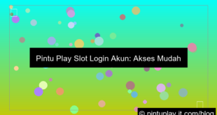 visual pintu play slot login akun