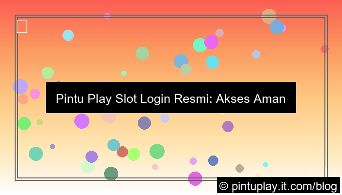 gambar pintu play slot login resmi