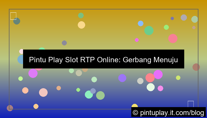 ilustrasi pintu play slot rtp online