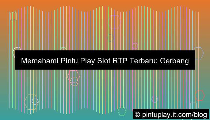 gambar pintu play slot rtp terbaru