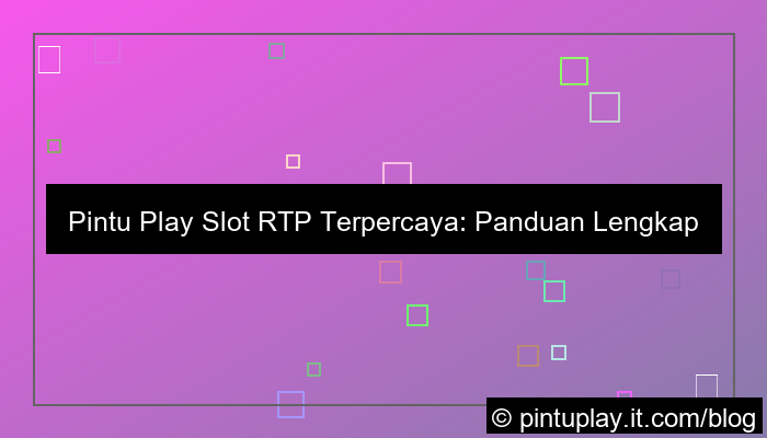 pintu play slot rtp terpercaya