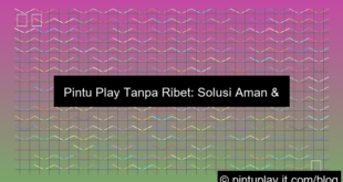 pintu play tanpa ribet