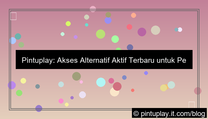 desain pintuplay akses alternatif aktif