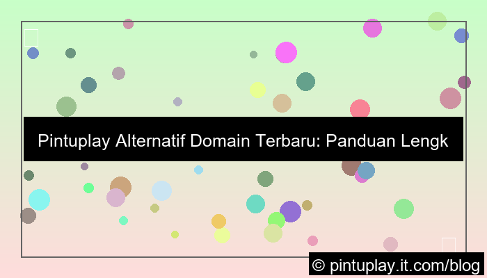 ilustrasi pintuplay alternatif domain terbaru