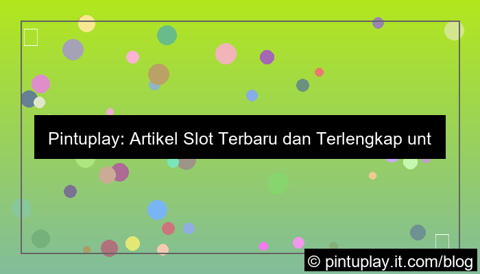 visual pintuplay artikel slot terbaru