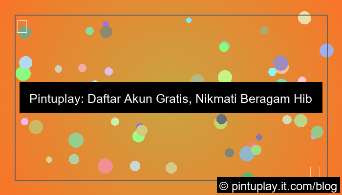 pintuplay daftar akun gratis