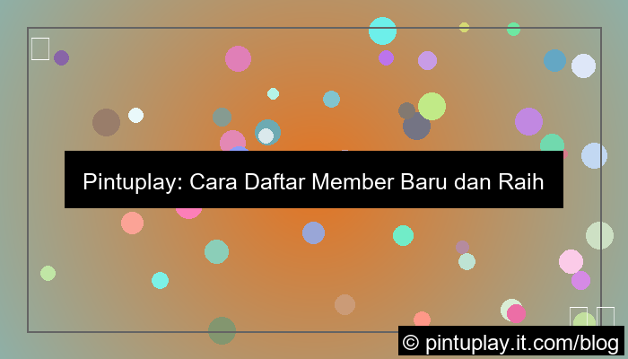 visual pintuplay daftar member baru