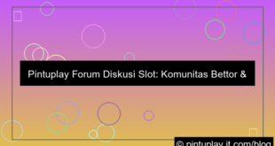 visual pintuplay forum diskusi slot