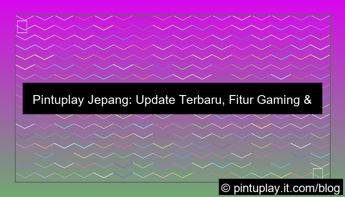 pintuplay jepang update terbaru