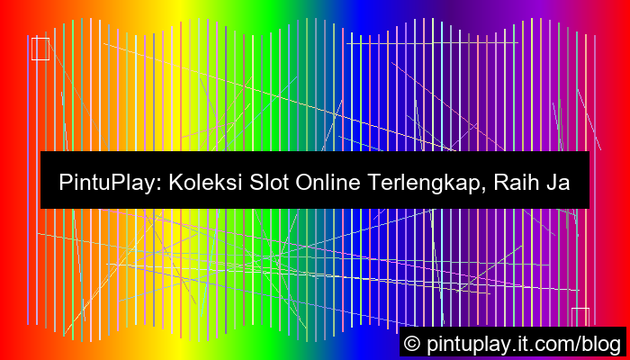 pintuplay koleksi slot lengkap