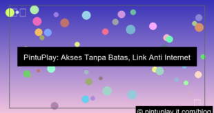 pintuplay link anti internet positif