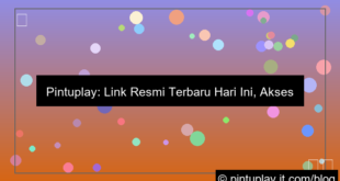 pintuplay link resmi terbaru hari ini
