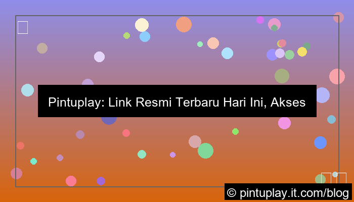 pintuplay link resmi terbaru hari ini