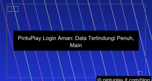 pintuplay login aman data terlindungi