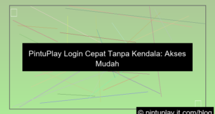pintuplay login cepat tanpa kendala