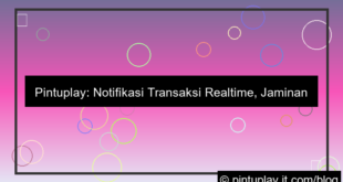 pintuplay notifikasi transaksi realtime