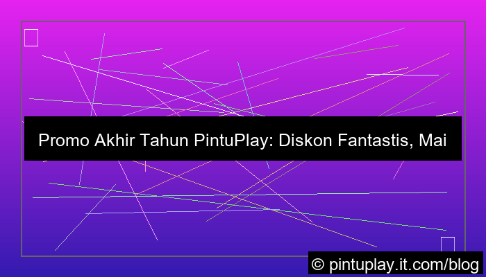 gambar pintuplay promo akhir tahun