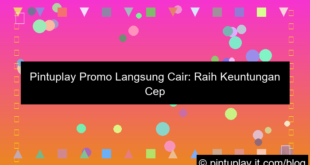 pintuplay promo langsung cair