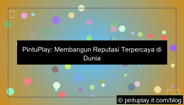 visual pintuplay reputasi terpercaya