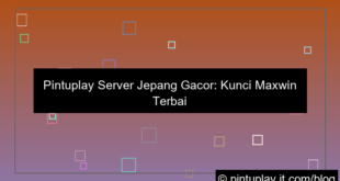 pintuplay server jepang gacor