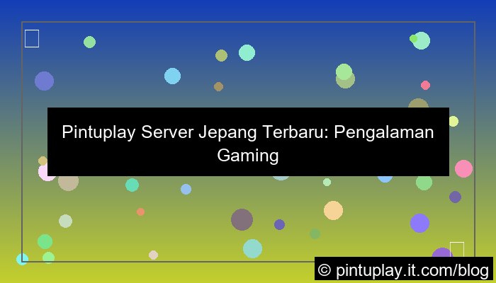 grafik pintuplay server jepang terbaru