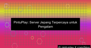 pintuplay server jepang terpercaya