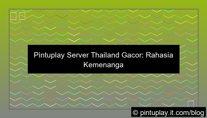pintuplay server thailand gacor