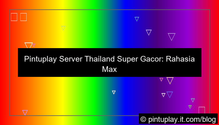pintuplay server thailand super gacor