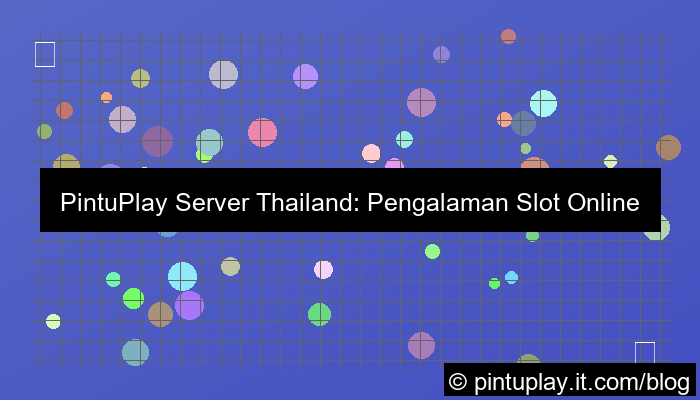 pintuplay server thailand