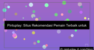 pintuplay situs rekomendasi pemain