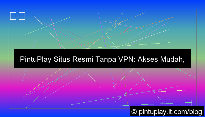 visual pintuplay situs resmi tanpa vpn