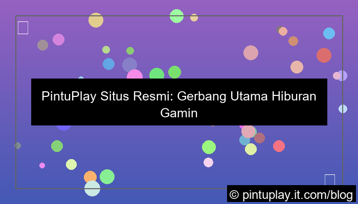 ilustrasi pintuplay situs resmi