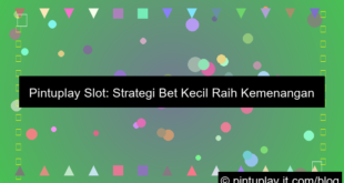 pintuplay slot bet kecil menang besar