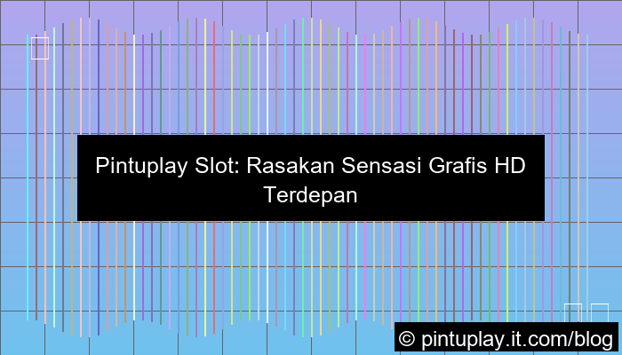 grafik pintuplay slot grafis hd