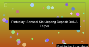 pintuplay slot jepang deposit dana