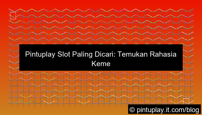 pintuplay slot paling dicari