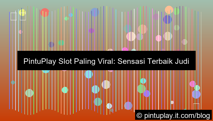 pintuplay slot paling viral