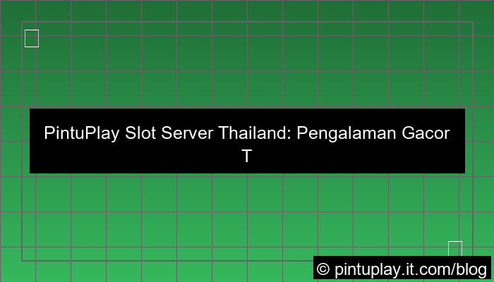 desain pintuplay slot server thailand