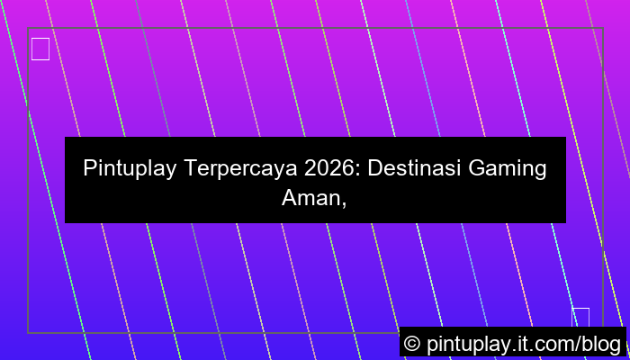desain pintuplay terpercaya 2026