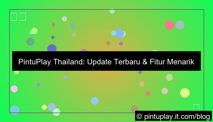 pintuplay thailand update terbaru