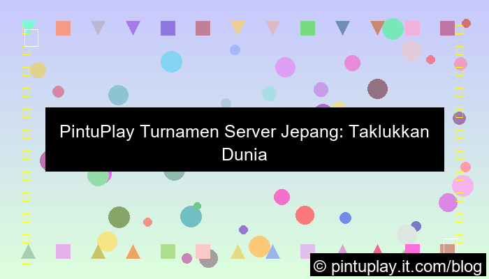 pintuplay turnamen server jepang