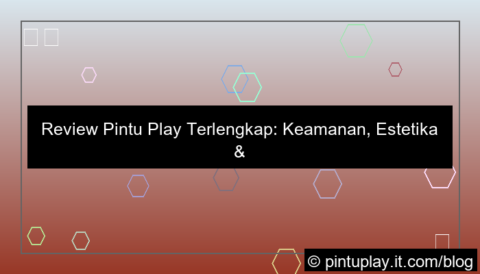 review lengkap pintu play