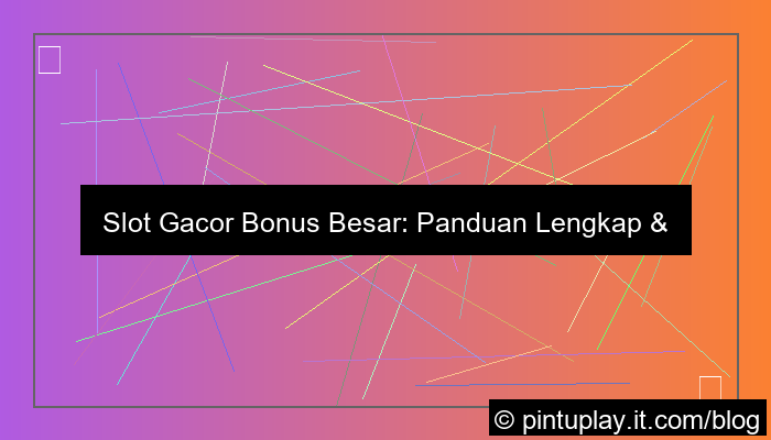 slot gacor bonus besar