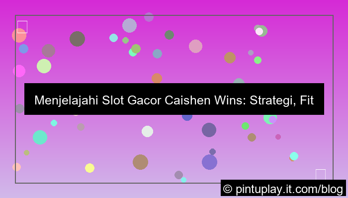 visual slot gacor caishen wins