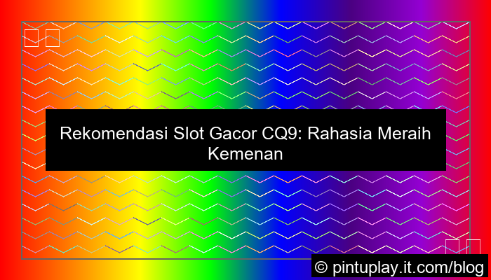 slot gacor cq9