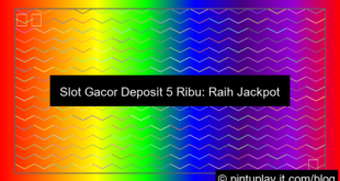 slot gacor deposit 5 ribu