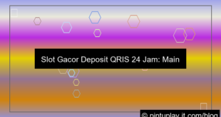 slot gacor deposit qris 24 jam