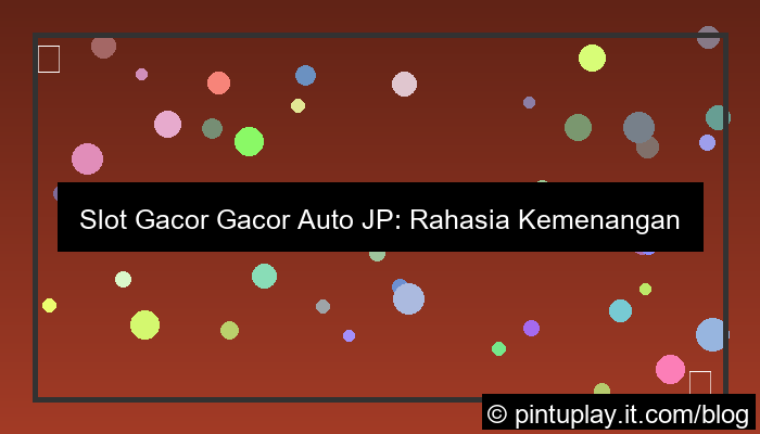slot gacor gacor auto jp