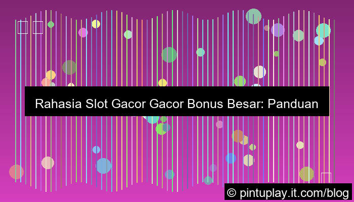 ilustrasi slot gacor gacor bonus besar